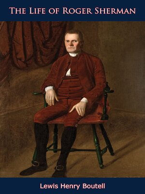 cover image of The Life of Roger Sherman